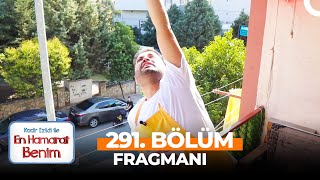 En Hamarat Benim 291. Bölüm Fragmanı | Kadir'in Apartmanında!