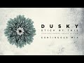 Dusky  stick by this 10th anniversary deluxe edition continuous mix