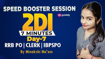 7 Minutes 2 Data Interpretation | IBPS RRB PO/CLERK Pre 2020 | Minakshi | DAY 08