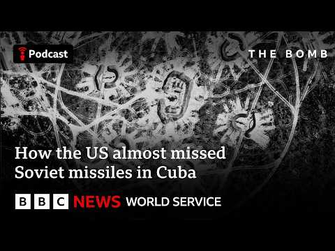 A secret that nearly started nuclear war - The Bomb Podcast: Kennedy & Khrushchev, BBC World Service