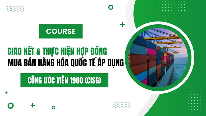 Bài tập hợp đồng mua bán hàng hóa quốc tế năm 2024