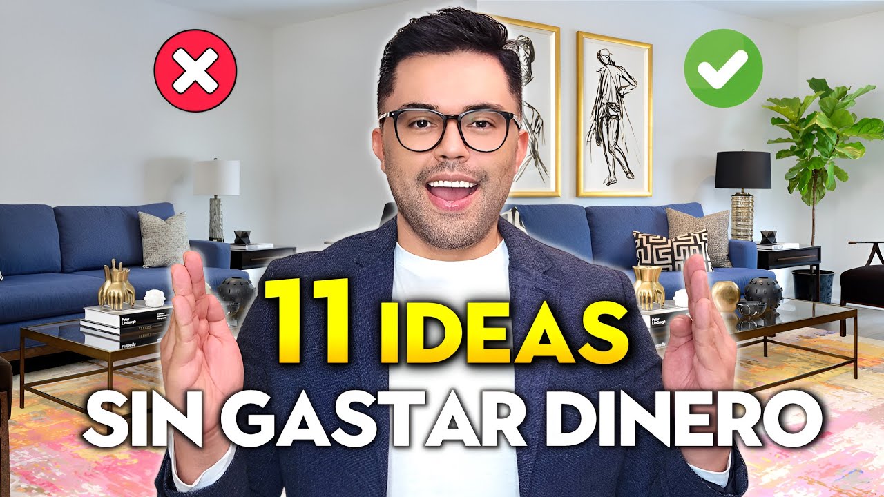 11 TIPS para DECORAR y MEJORAR TU CASA sin GASTAR MUCHO DINERO