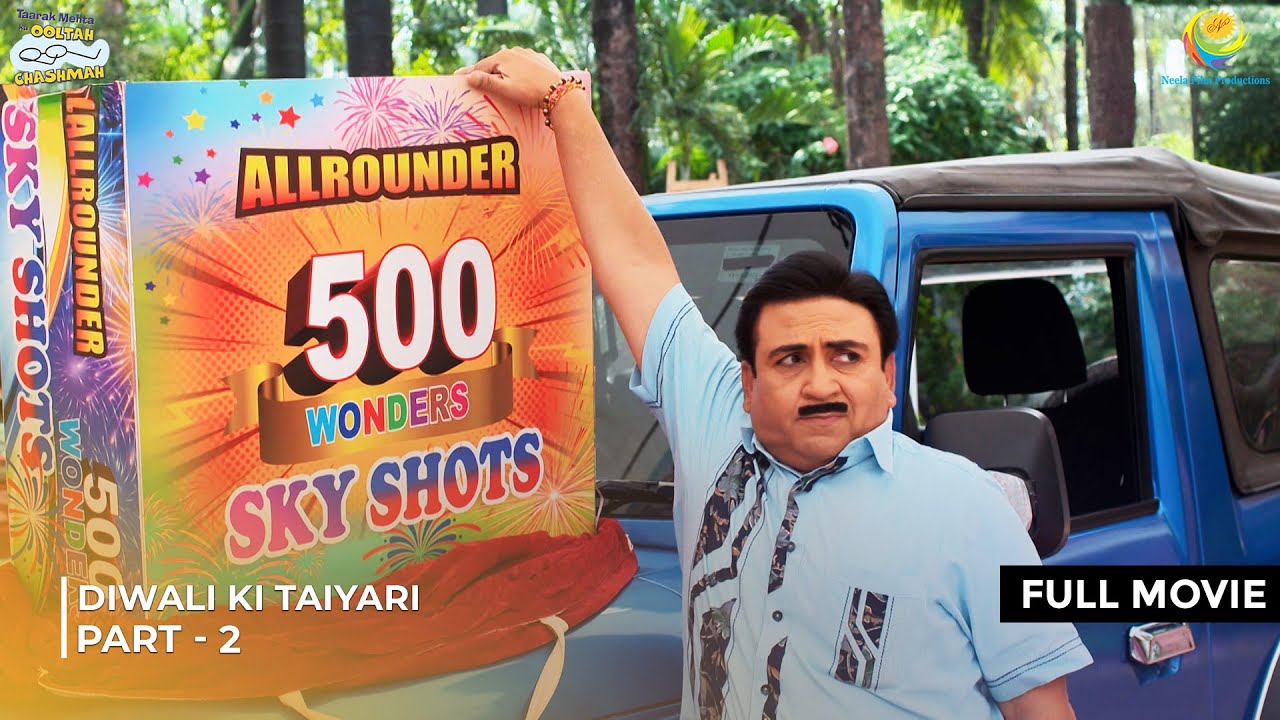 Diwali Ki Taiyari! | FULL MOVIE | Part 2 | Taarak Mehta Ka Ooltah Chashmah