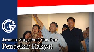 ꦥꦼꦤ꧀ꦢꦺꦏꦂ​ꦫꦏꦾꦠ꧀ Pendekar Rakyat - Javanese Song about Gus Dur