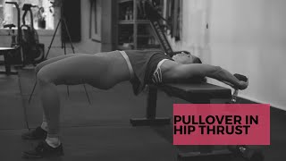 pullover in hip thrust