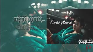 Everytime-Wyne Su Khine Thein(New Song 2019)