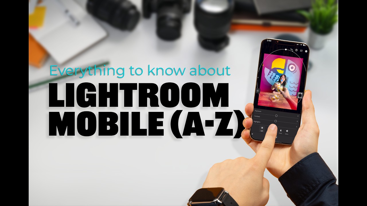 Everything You Need to Know to Master Lightroom Mobile (A-Z)