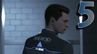 DETROIT: Become Human - Gameplay/Walkthrough #5