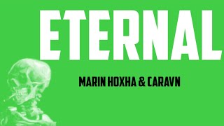Marin Hoxha & Caravn - Eternal (lyric video)