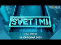 SVET I MI - CELA EMISIJA - 23. oktobar 2025.