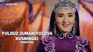Yulduz Jumaniyozova - Xusningki | Юлдуз Жуманиёзова - Хуснингки