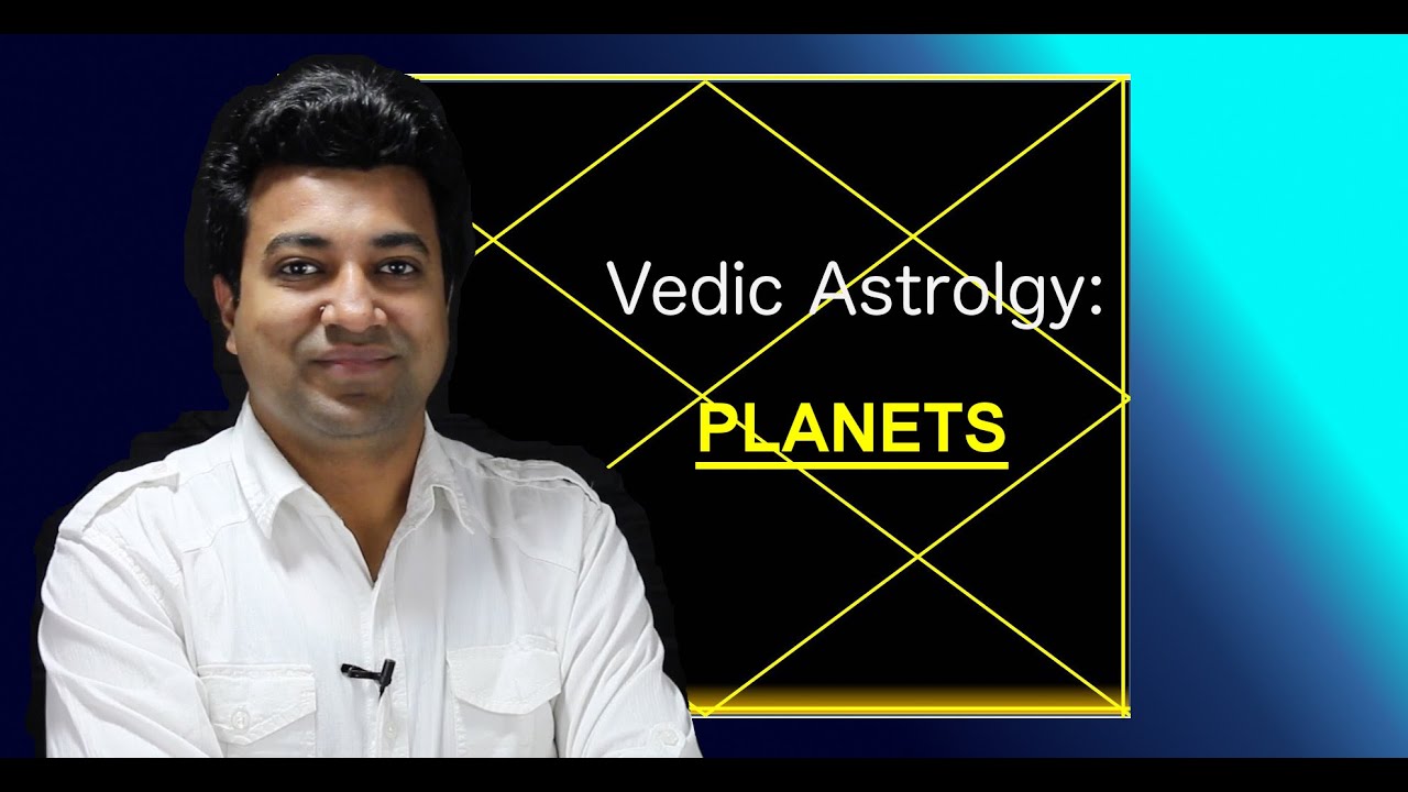 Chapter 4 : Vedic Astrology: Planets - YouTube