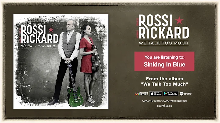 Francis Rossi & Hannah Rickard "Sinking In Blue" O...