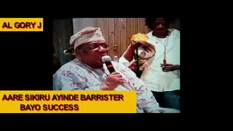 AARE SIKIRU AYINDE BARRISTER  BAYO SUCCESS
