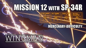 Mission 12:  Midnight Light (Mercenary), 4 Modifiers | SP-34R | Project Wingman