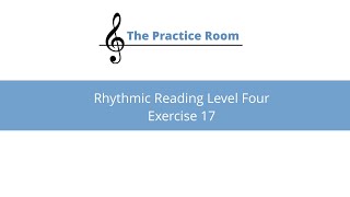 Rhythmic Reading Level Four : Exercise 17
