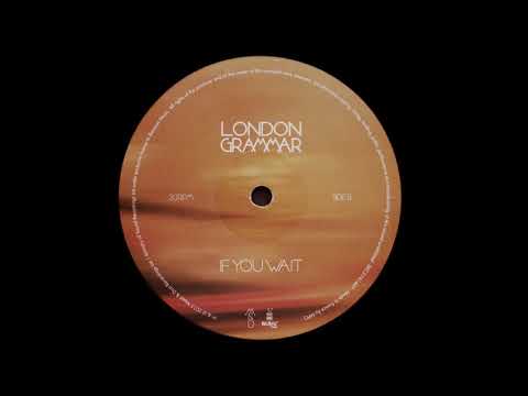 London Grammar - If You Wait (Calibre Alternate Remix)