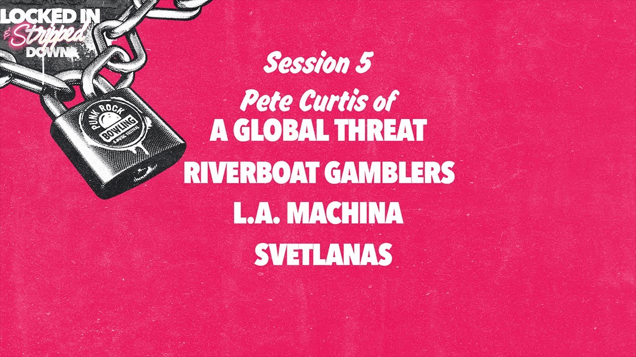 Punk Rock Bowling 2020 Locked In & Stripped Down Session 5