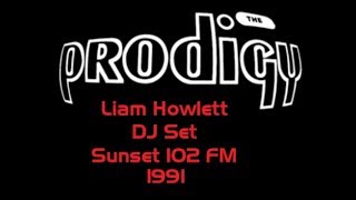 Liam Howlett (The Prodigy)  DJ Set - Sunset Radio Manchester 1991