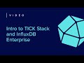 Intro to TICK Stack and InfluxDB Enterprise | Getting Started [2 of 7]