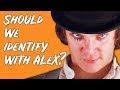 Are We Supposed to Identify with Alex? - A Clockwork Orange (1971) | Screenwriting