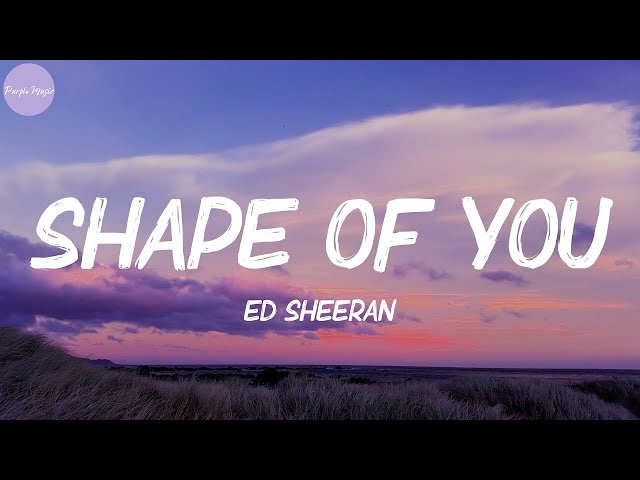 Ed Sheeran - Shape of You (Full Lyrics Video) class=