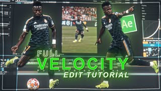 Full velocity edit tutorial on after effects