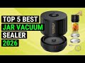 Top 5 Best Jar Vacuum Sealer 2026 | Top Jar Vacuum Sealer For Freshness