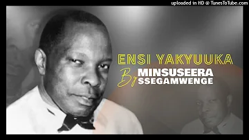 Ensi yakyuuka by Minsuseera Ssegamwenge