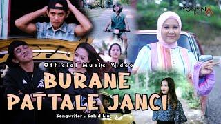 BURANE PATTALE JANCI ~ VOC.YOANNA BELLA FEAT AMBO NAI ~CIPT : SAHID LIU ( Musik Video)