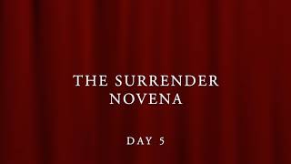 The Surrender Novena Day 5