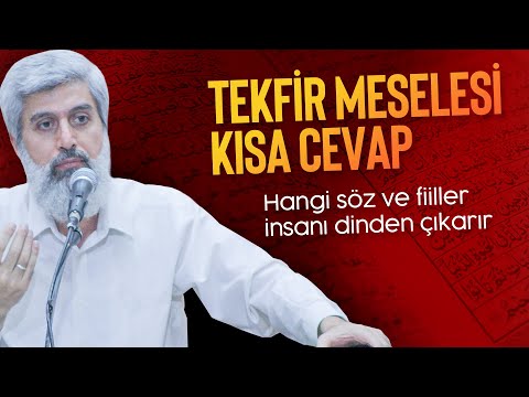 Tekfir Meselesi | Müslümanı Dinden Çıkaran Şeyler Nelerdir?