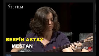 BERFÎN AKTAY -  MESTAN Resimi