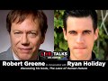 Robert Greene in conversation with Ryan Holiday at Live Talks Los Angeles