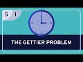 PHILOSOPHY - Epistemology: Analyzing Knowledge #1 (The Gettier Problem) [HD]