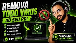 🛡️ Como Remover Todos os Vírus do PC de Graça | Deixe o Windows 100% Limpo e Seguro