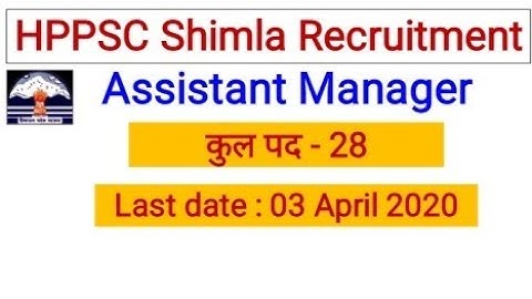 Assistant Manager Recruitment HP Cooperative Bank by HPPSC Shimla