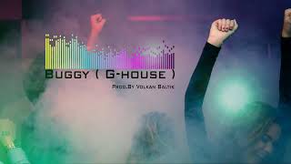 Remix Yabancı Müzikler  - Buggy ( G-House ) - Prod.By Volkan Baltık Resimi