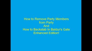How to Remove Party Member and How to Backstab in Baldur's Gate Enhanced Edition