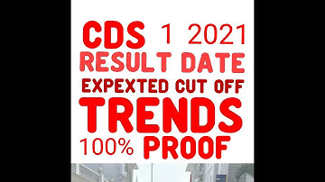 CDS 1 2021 #RESULT DATE #EXPECTED CUT OFF #SSB DATES #EXCLUSIVE #TRENDS #STUDY MATERIAL