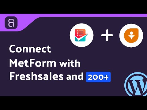 Integrating MetForm with Freshsales | Step-by-Step Tutorial | Bit Integrations