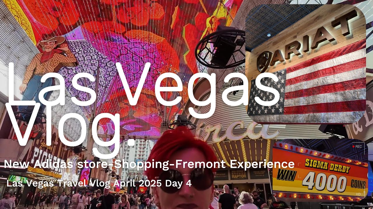 Las Vegas Vlog April 2025 Day 4- How much do I enjoy Shopping on the Vegas Strip? - Fremont Fun!