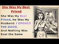 Learn English through Stories Level 3 🔥 She Was My Best Friend | English Listening Practice