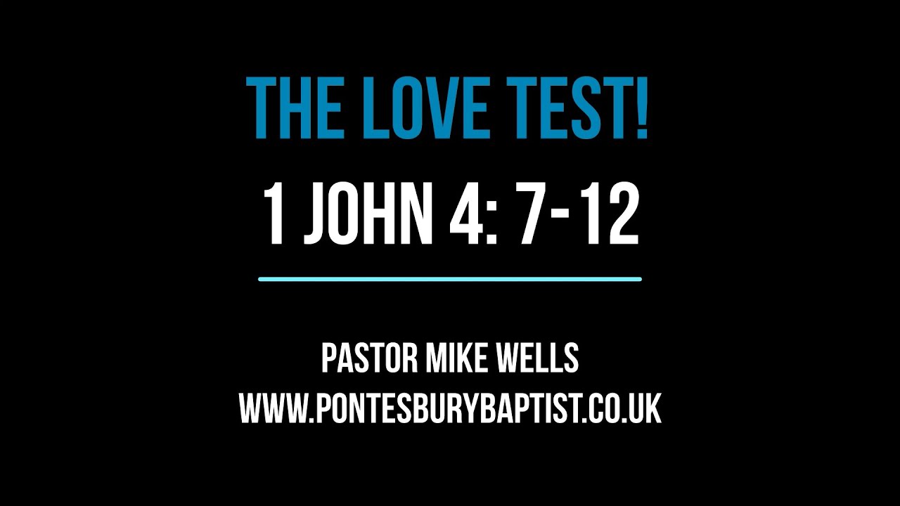 THE LOVE TEST (1 John 4)