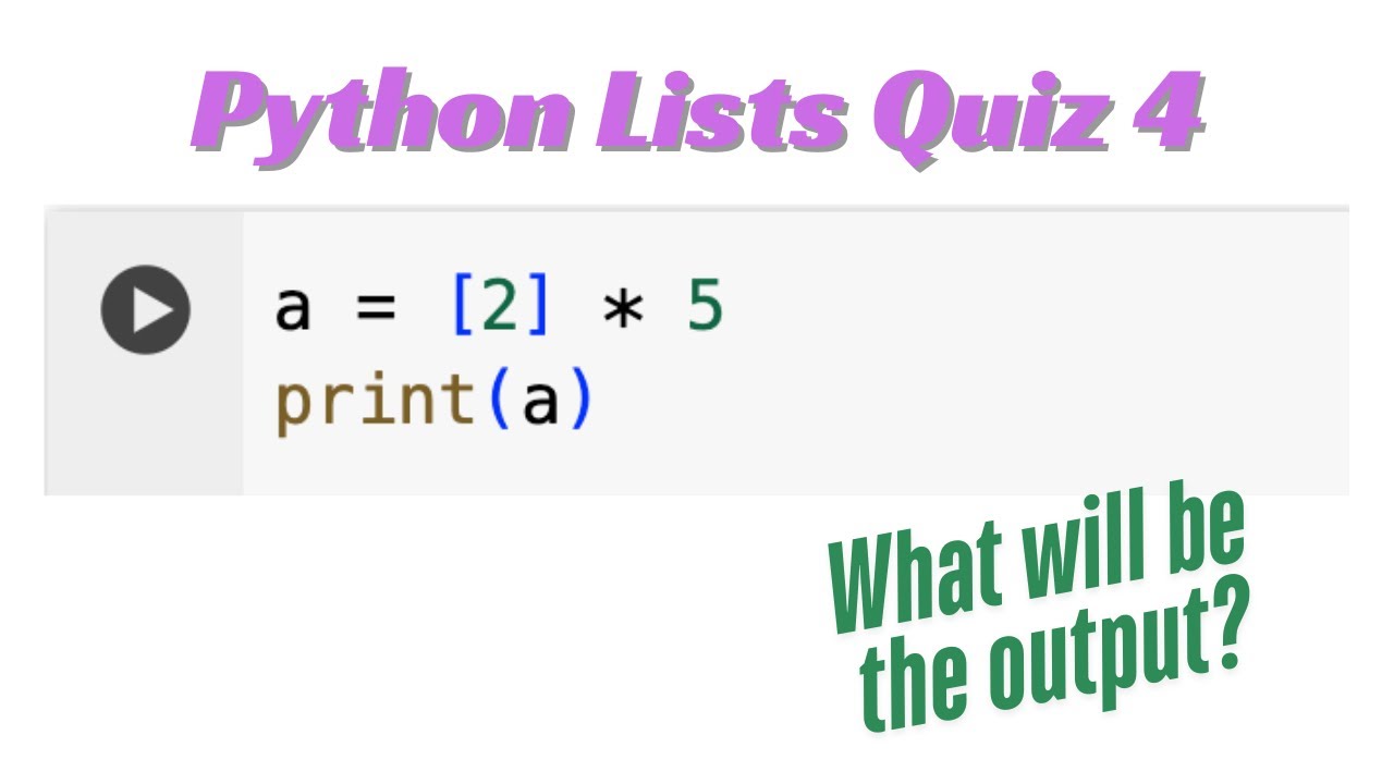 Python Lesson14: Lists Quiz4 - YouTube