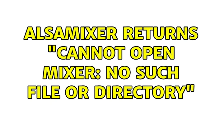 Ubuntu: Alsamixer returns "cannot open mixer: No such file or directory"