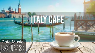 Italy Cafe - Relaxing Summer Jazz & Italian Bossa Nova Instrumental for Stress Relief & Relaxation