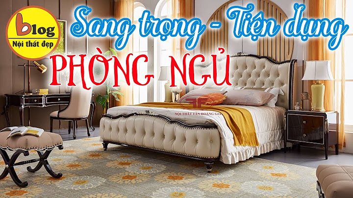 Hướng dẫn cách trang trí phòng ngủ