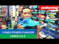 Unboxing | YONEX POWER CUSHION AERUS Z & X | Badminton shoes