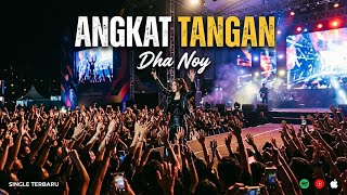 Dha Noy - Angkat Tangan